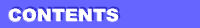  CONTENTS             
